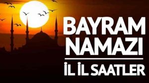 Bayram Namaz Saati